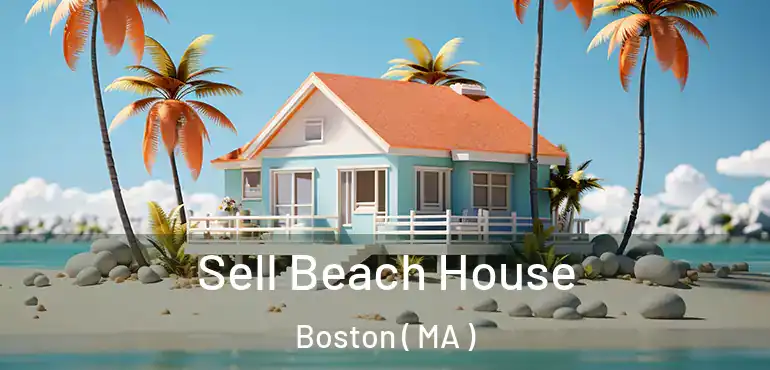  Sell Beach House Boston ( MA )