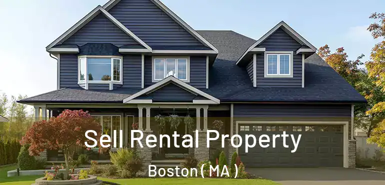  Sell Rental Property Boston ( MA )